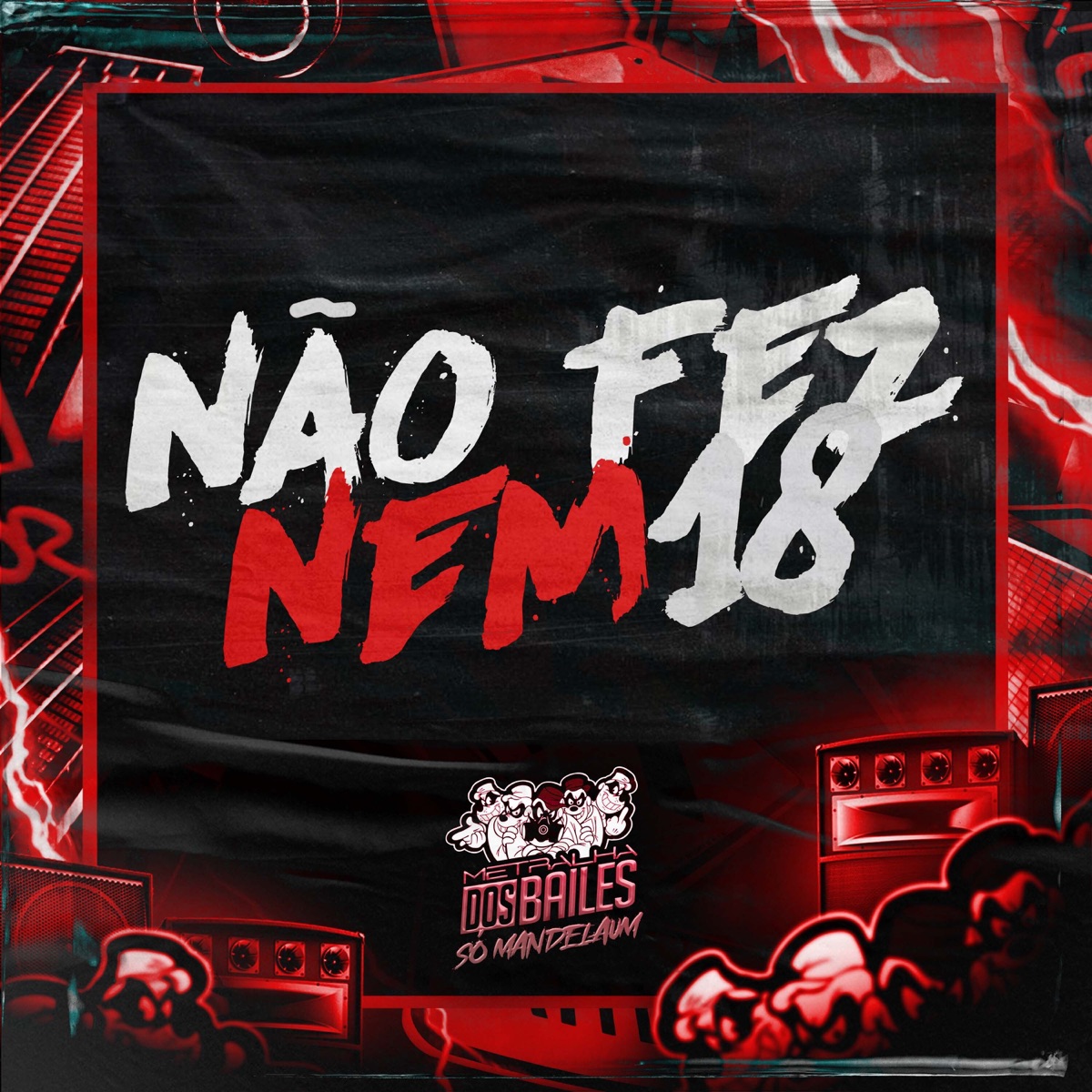 Não Fez Nem 18 - Single by menor cayo & DJ Geovanne do Dick album cover