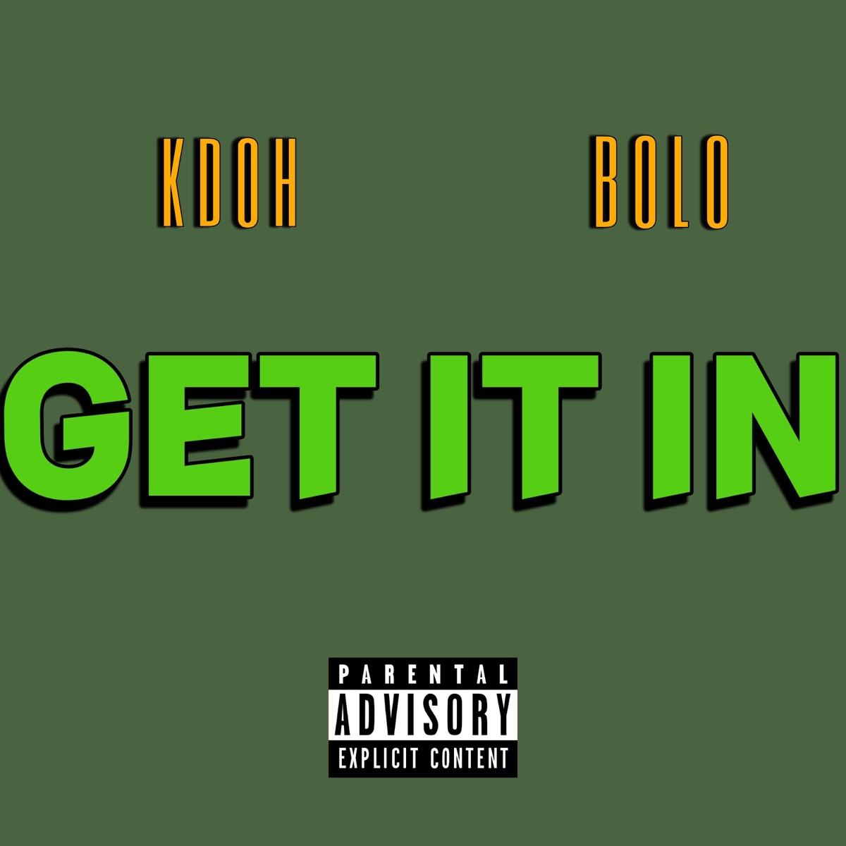 Get It In (feat. 33BOLO) - Single by KDOH The Dope Rapper album cover