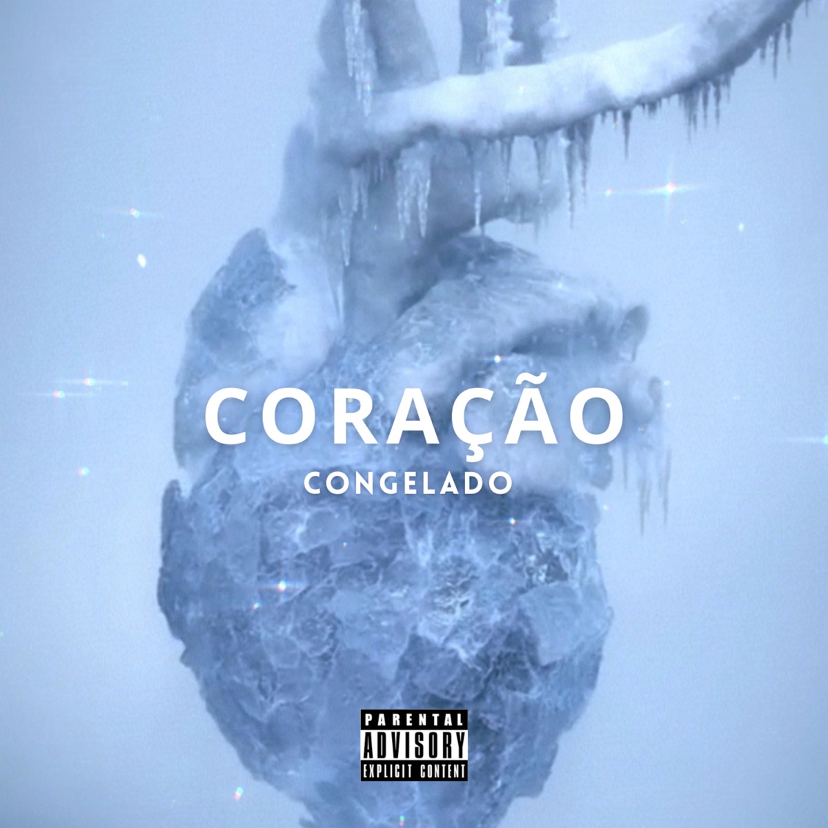 Coração Congelado - Single by DelonDelas album cover