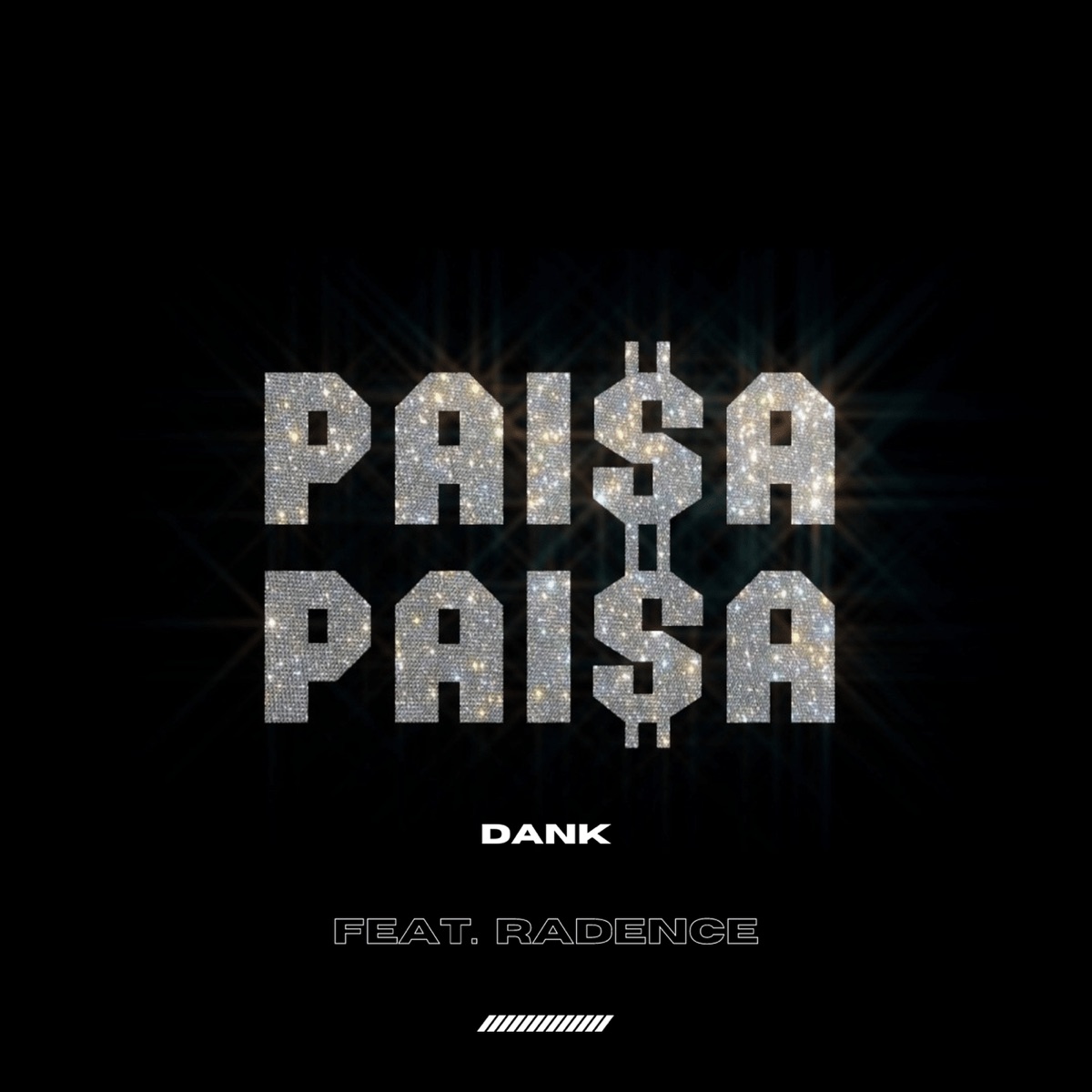 Paisa Paisa - Single (feat. Radence) - Single by Dank album cover