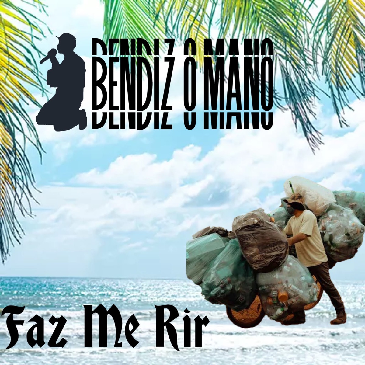 Faz Me Rir - Single by Bendiz o Mano & Cochise Martins album cover