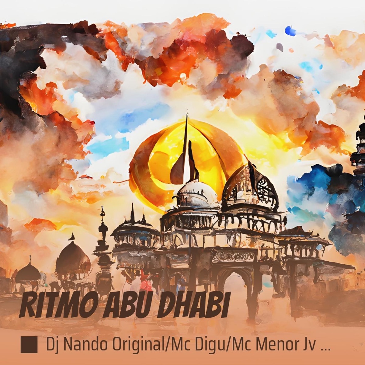 Ritmo Abu Dhabi (Acoustic) - Single by Dj Nando Original, mc digu, Mc Menor Jv & Mc LDM album cover