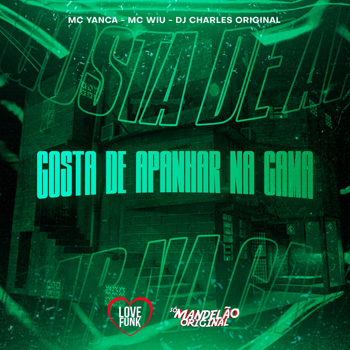 Gosta de Apanhar na Cama - Single by DJ Charles Original, MC Wiu & MC Yanca album cover