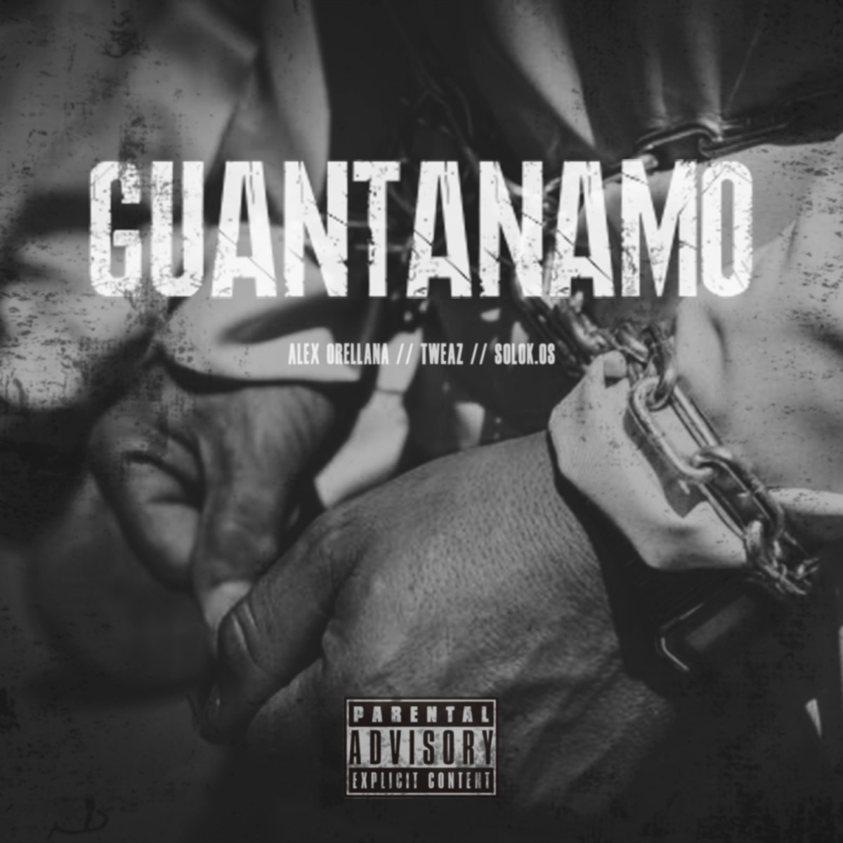 Guantanamo - Single by Alex Orellana, Tweaz & Solok.Os album cover