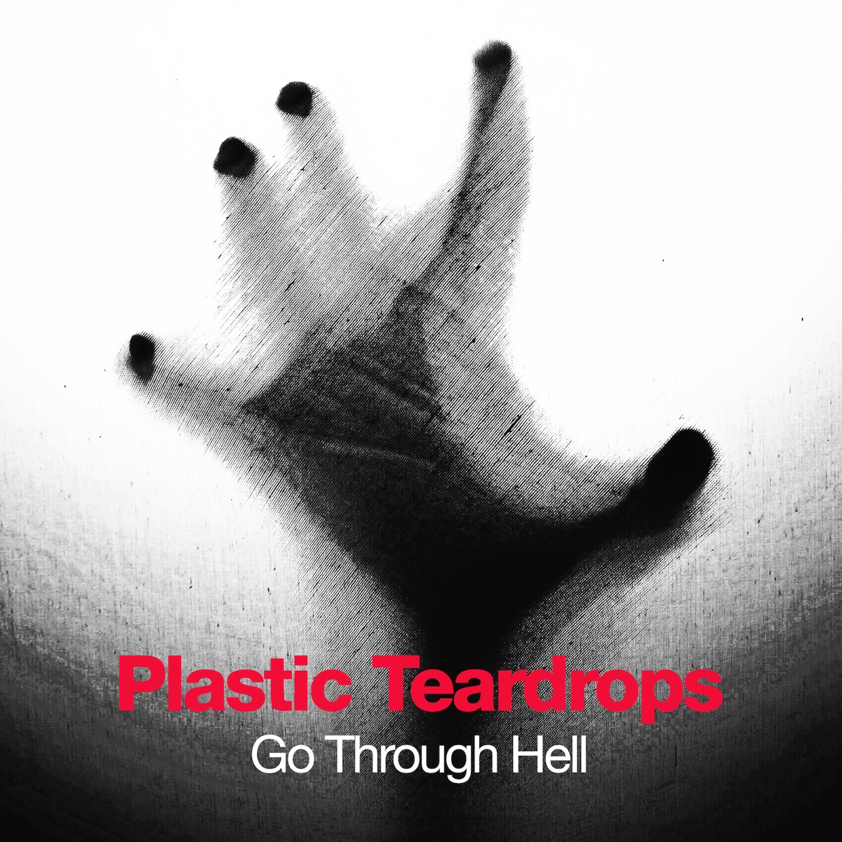 Go Through Hell by Plastic Teardrops album cover
