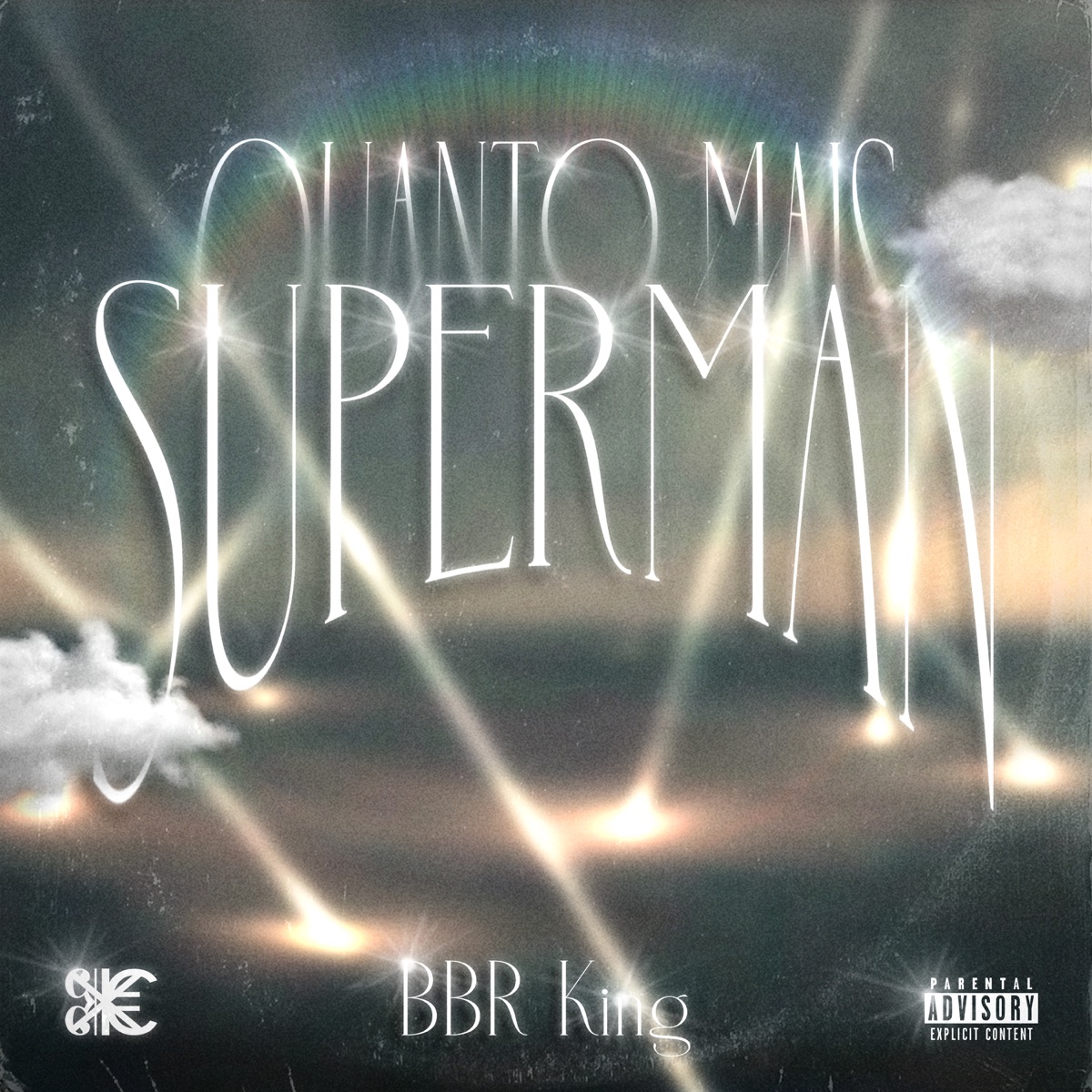 Superman (Quanto Mais) - Single by BBR King, BXC Style & Sorrow Bringer album cover