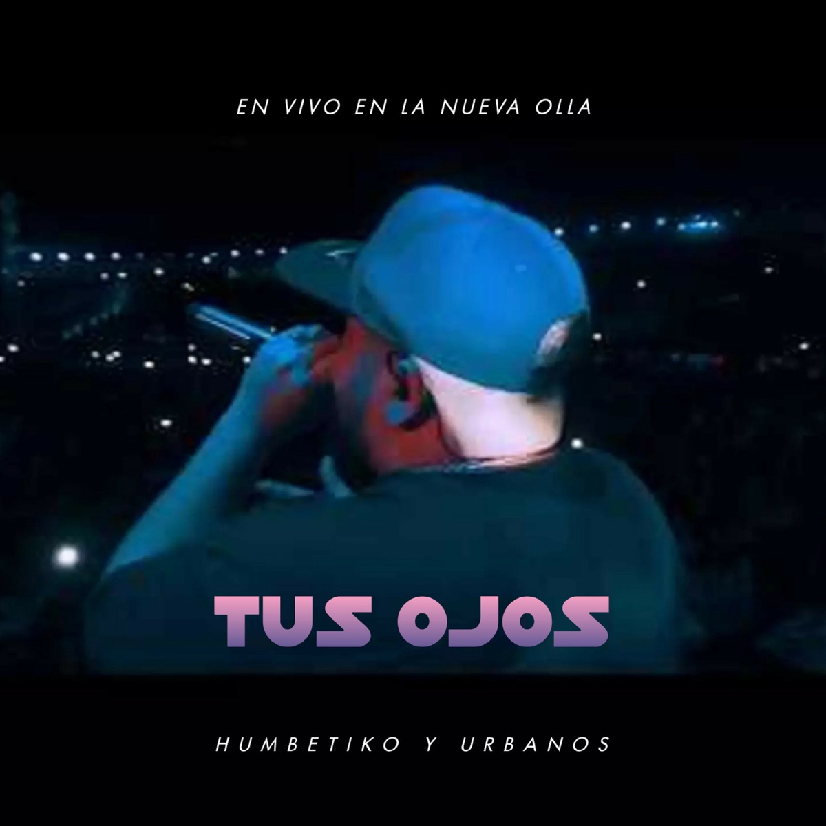 Tus Ojos (En La Nueva Olla) [En Vivo] - Single by Humbertiko y Urbanos album cover