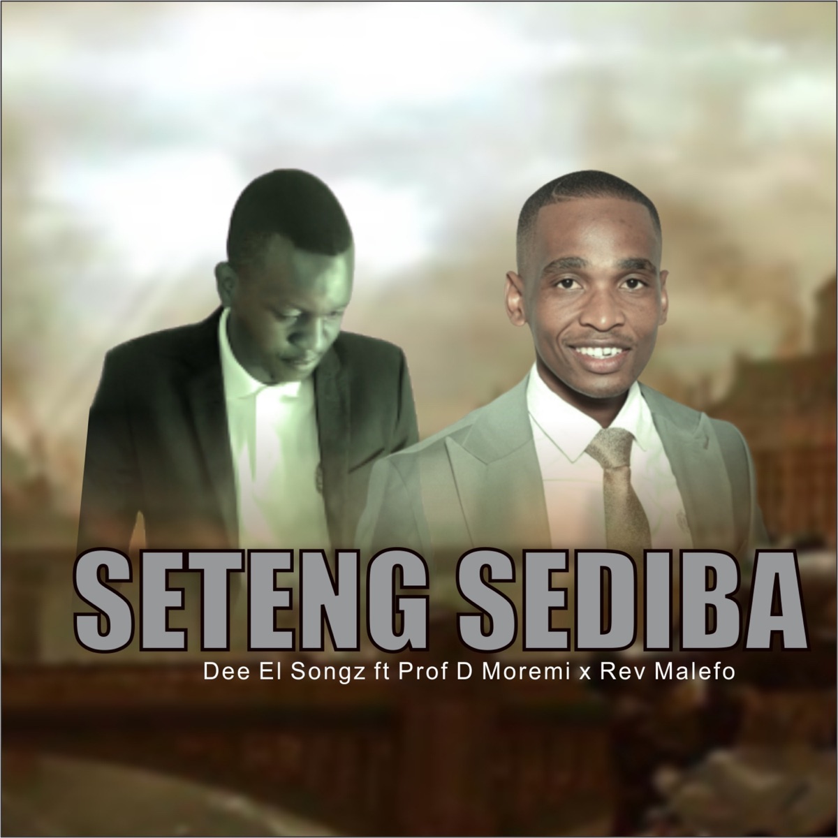 Seteng Sediba (feat. Prof D Moremi & Rev Malefo) - Single by Dee El Songz album cover