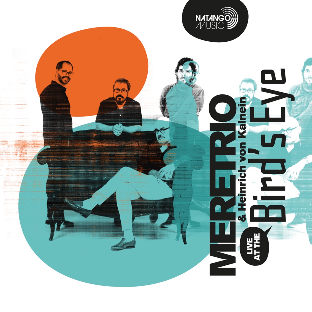 Live at the Bird’s Eye by Heinrich von Kalnein & Meretrio album cover