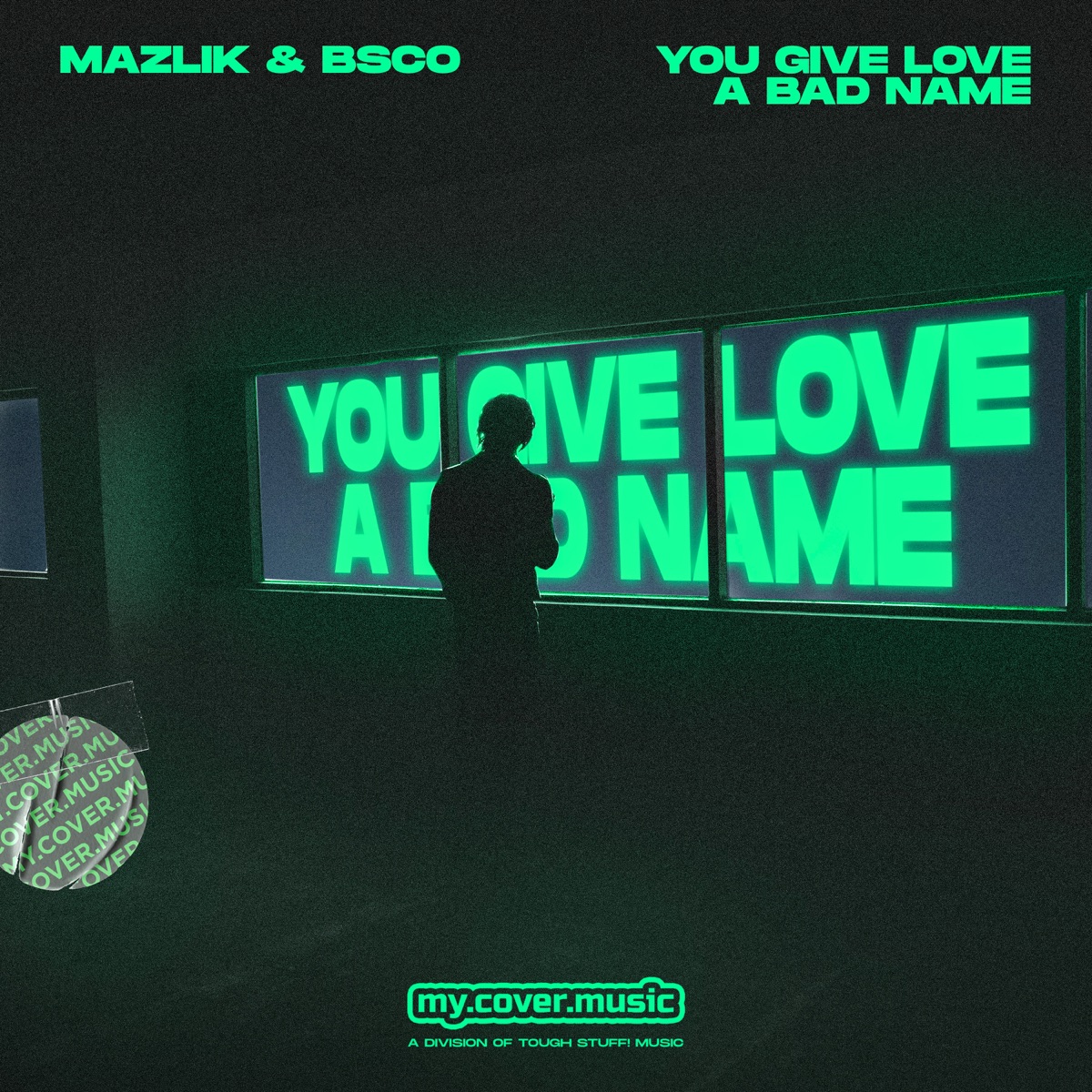 You Give Love a Bad Name - Single by MAZLIK & Bsco album cover