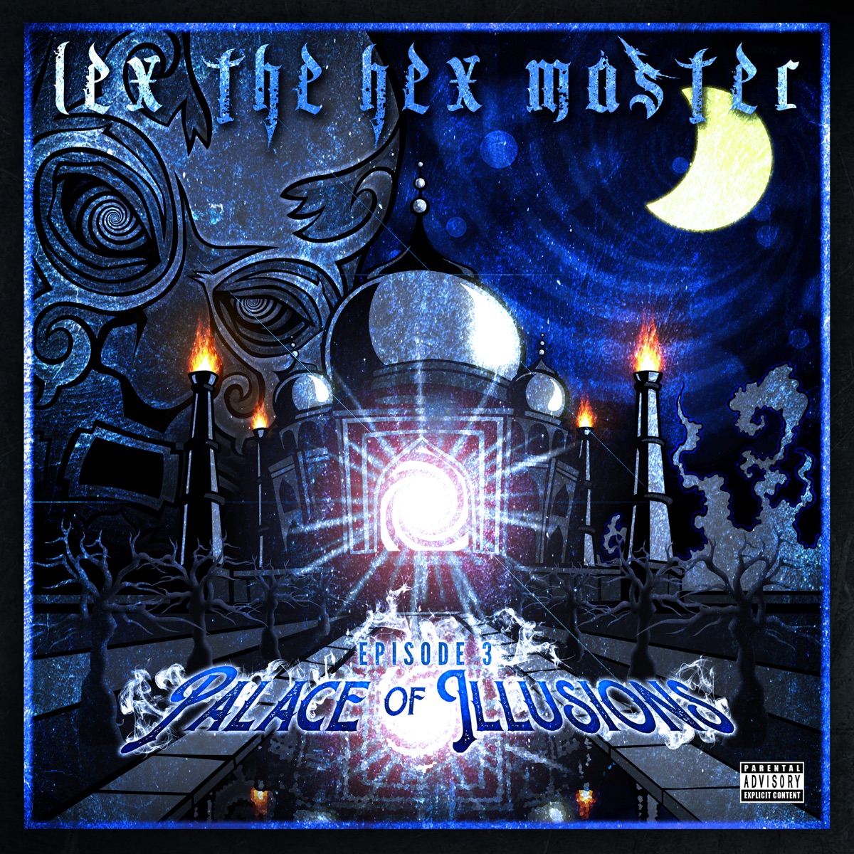 Episode 3: Palace of Illusions by Lex the Hex Master album cover