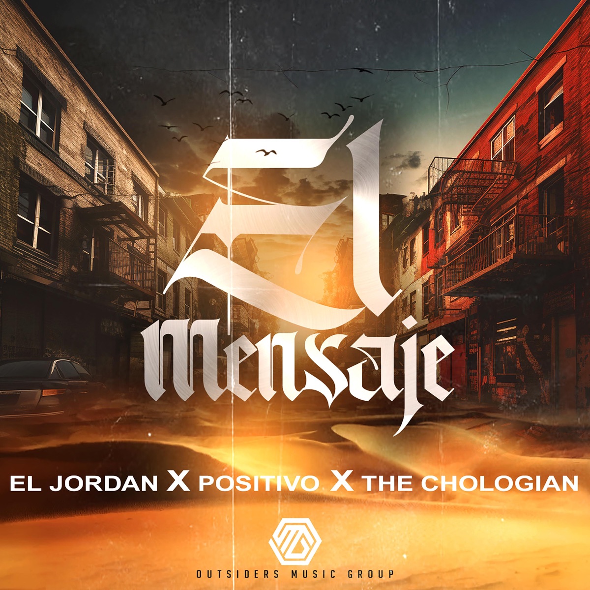 El Mensaje (feat. El Jordan, Positivo & The Chologian) - Single by Los Outsiders album cover