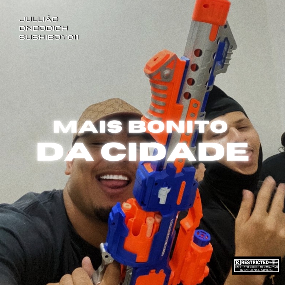 Mais Bonito da Cidade - Single by Jullião, DJ DN do Dick & Sushiboy011 album cover