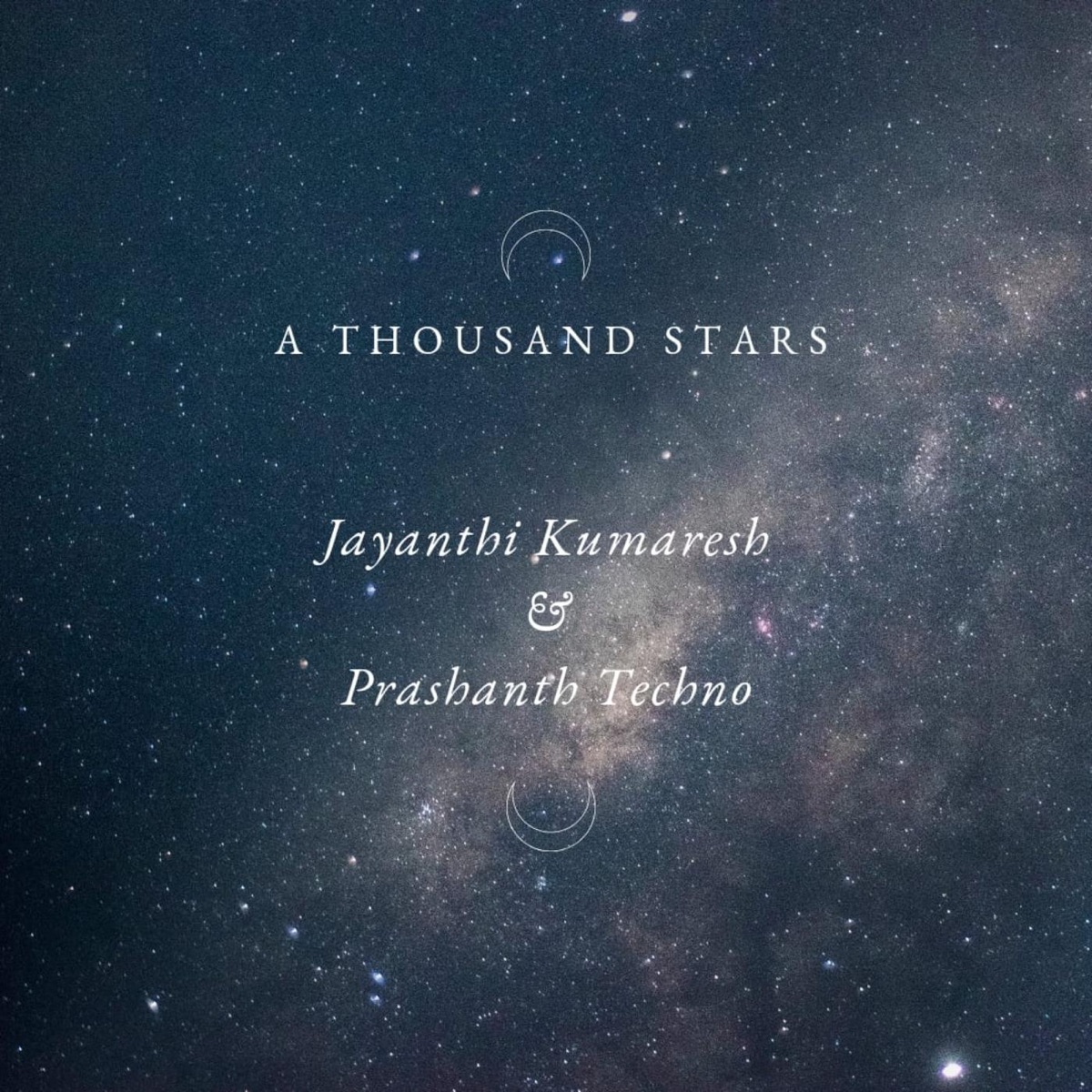 A Thousand Stars - Single by Jayanthi Kumaresh & Prashanth Techno album cover