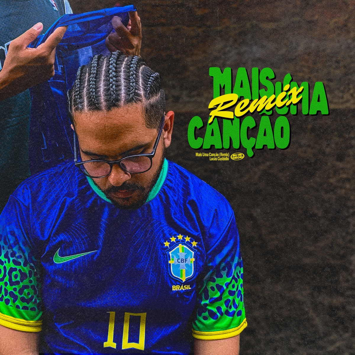 Mais Uma Canção (Remix) - Single by Lucas Custódio album cover
