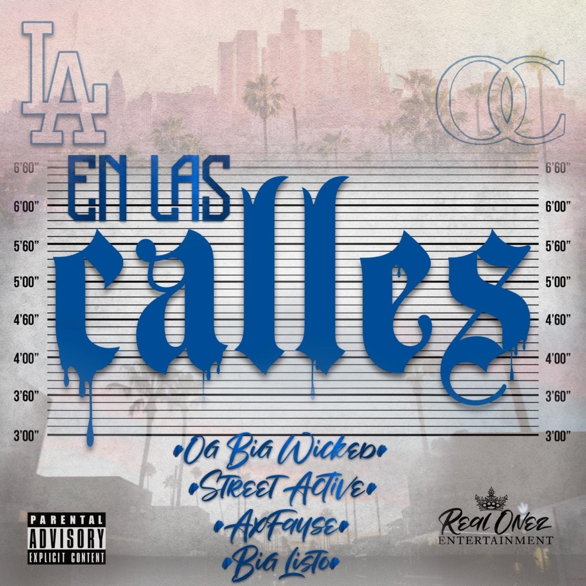 En Las Calles (feat. Axfayse, Big Listo & Street Active) - Single by OG Big Wicked album cover