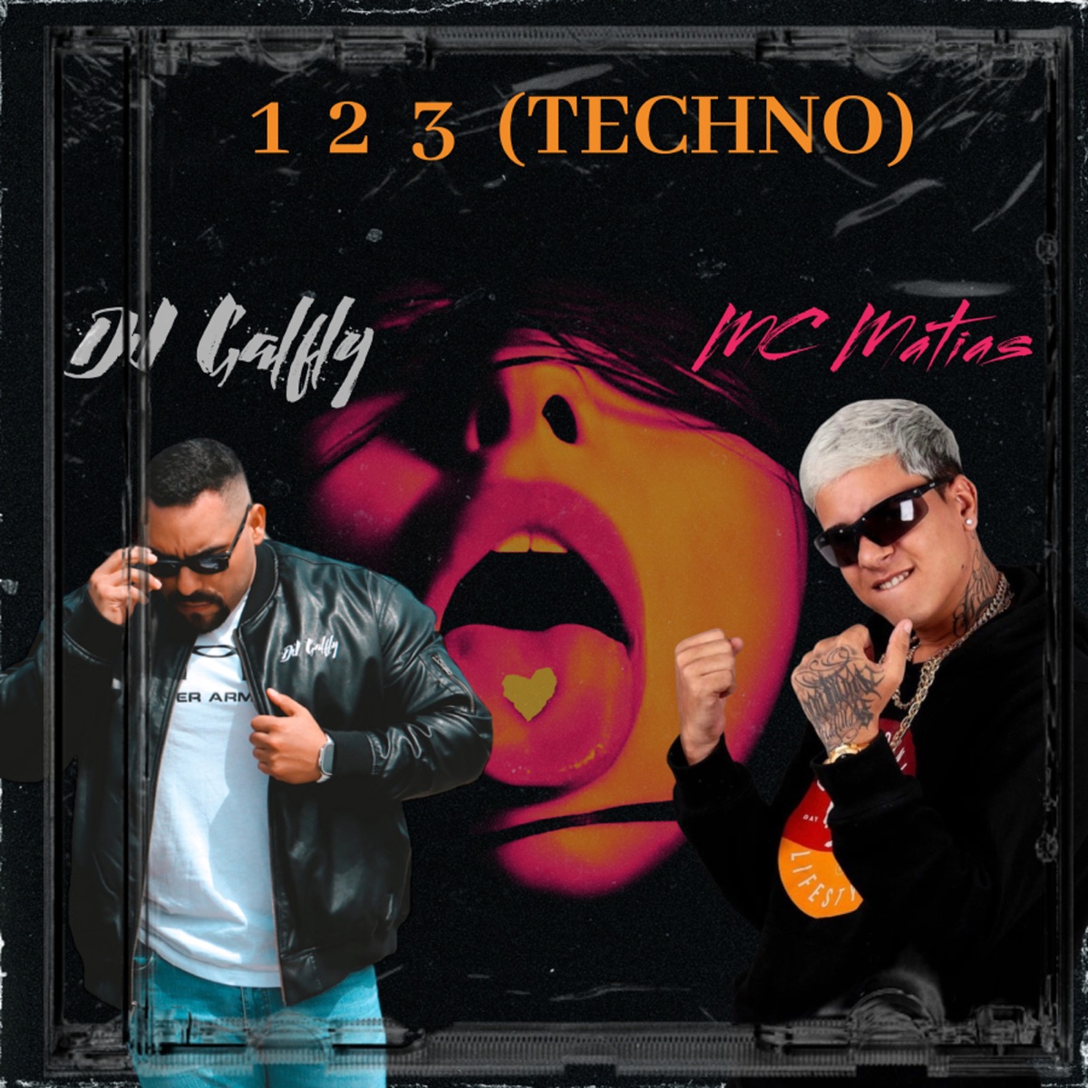 123(Techno) - Single by Dj Galfly & MC Matias album cover