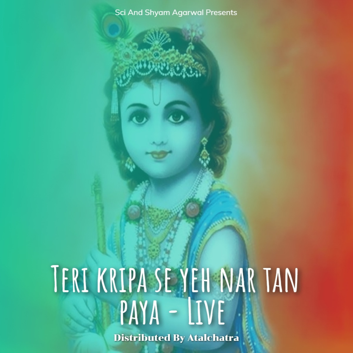Teri kripa se yeh nar tan paya - Live - EP by Ananya Sharma album cover