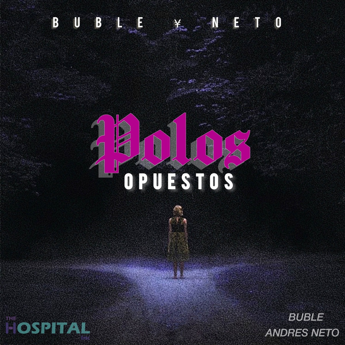 Polos Opuestos (feat. Buble) - Single by Buble y Neto & Andrés Neto album cover