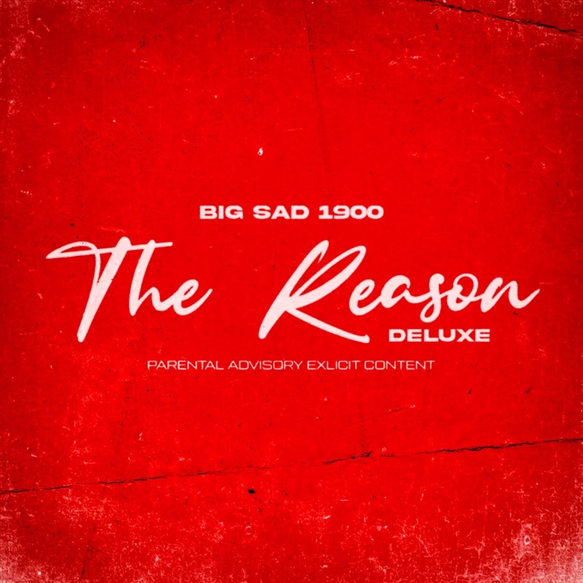 THE REASON (DELUXE) by Big Sad 1900 album cover