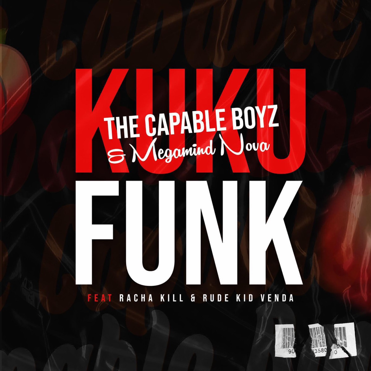 Kuku Funk (feat. Racha kill & Rude kid venda) - Single by The Capable Boyz & Megamind Nova album cover