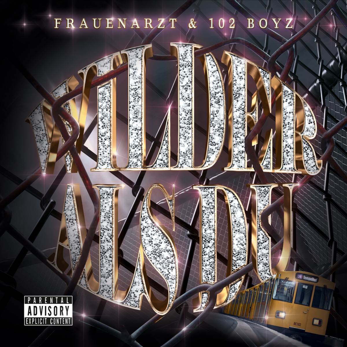 Wilder als Du (feat. Stacks102, Chapo102 & Kkuba102) - Single by Frauenarzt & 102 Boyz album cover