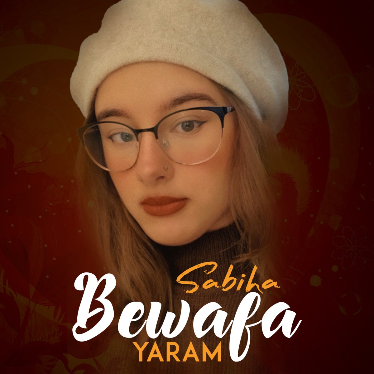 Bewafa Yaram - Single by Sabiha album cover