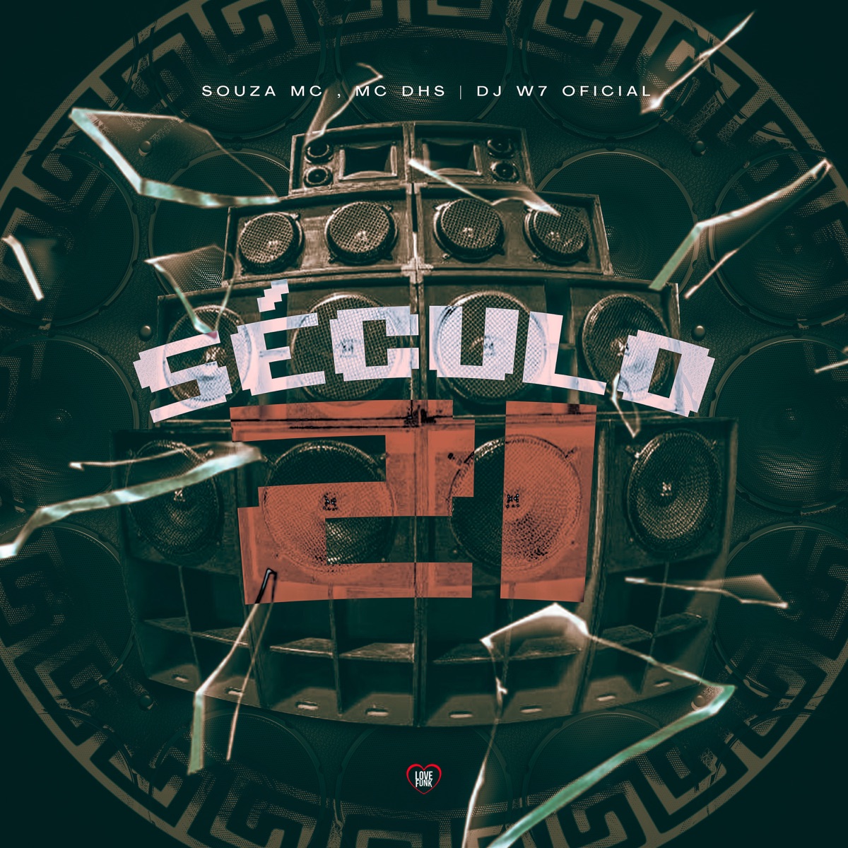 Século 21 - Single by SOUZA MC, DJ W7 OFICIAL & MC DHS album cover