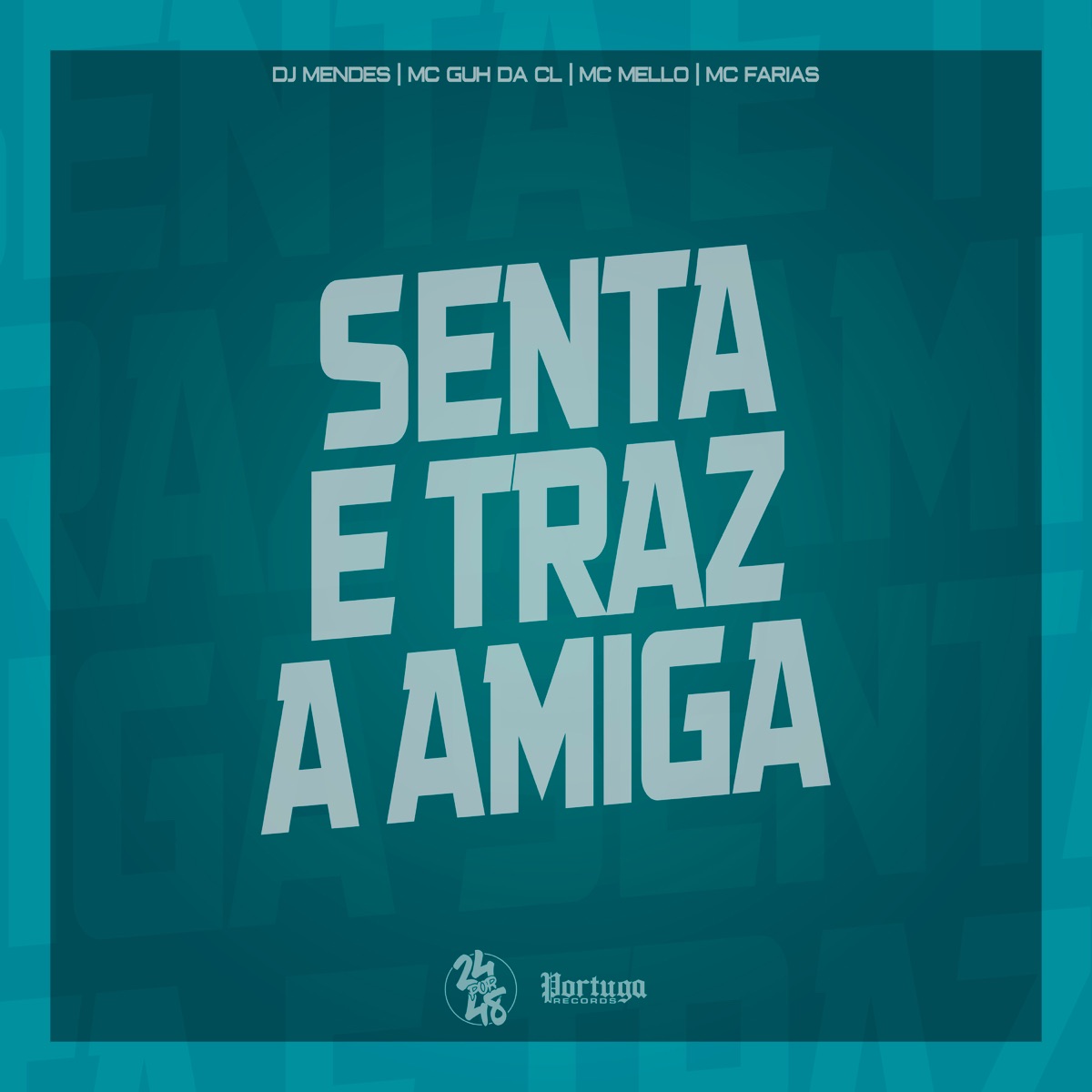 Senta e Traz a Amiga (feat. Mc Farias) - Single by DJ Mendes, MC GUH DA CL & MC MELLO album cover