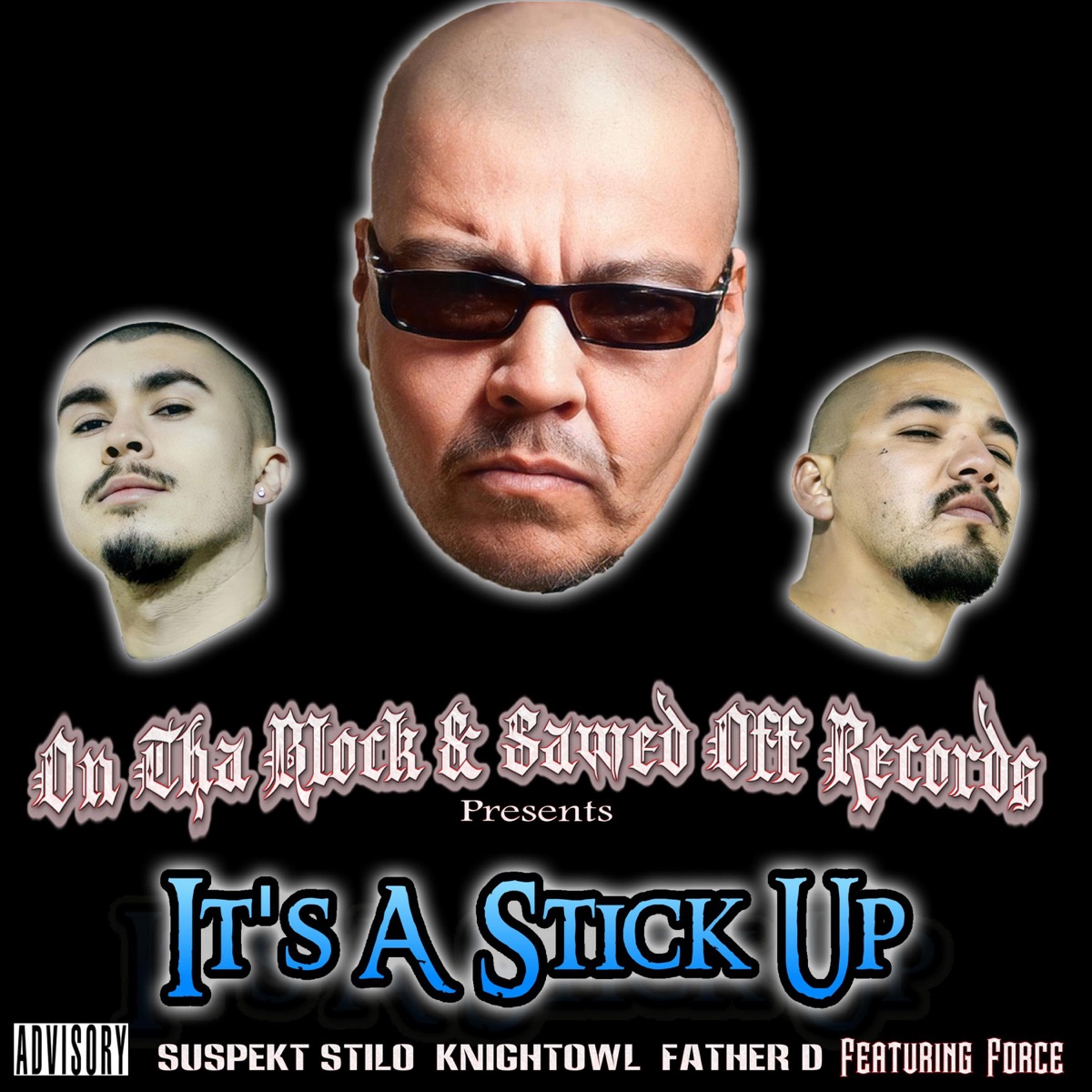 It's a Stick Up (feat. Mr. Knightowl, Father D Grinnz & Force) - Single by Suspekt Stilo album cover