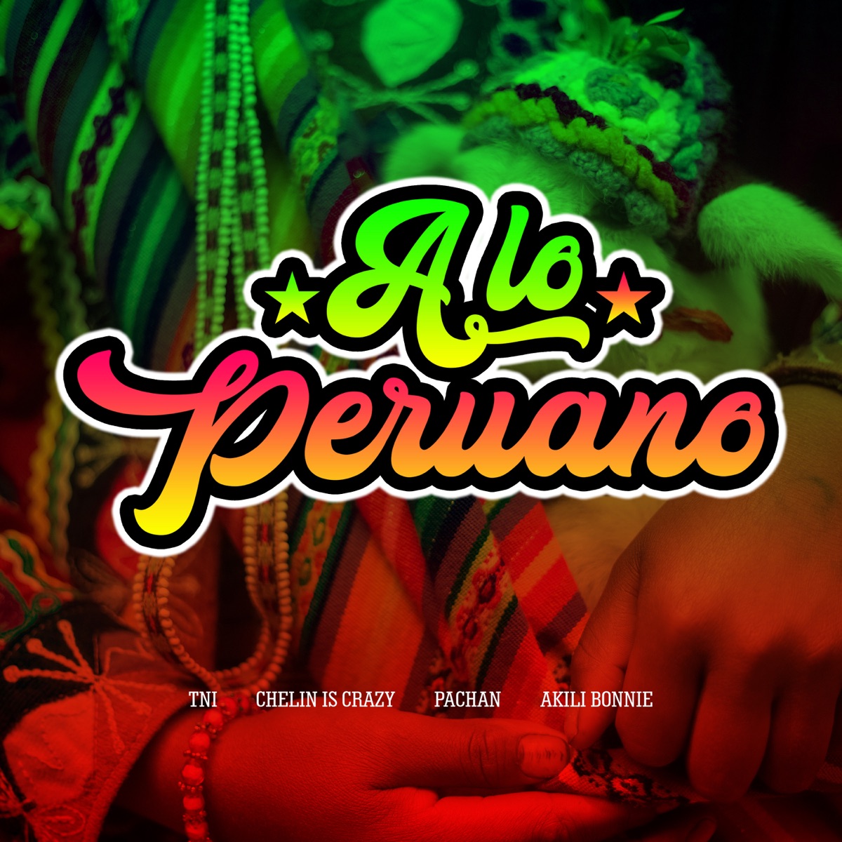 A Lo Peruano (feat. akili bonnie, Chelin is Crazy & Pachan) - Single by TNI album cover