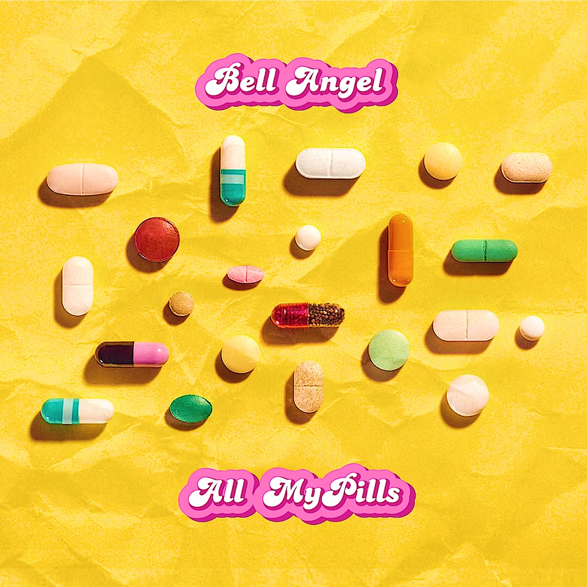 All My Pills - EP by Bell Angel album cover