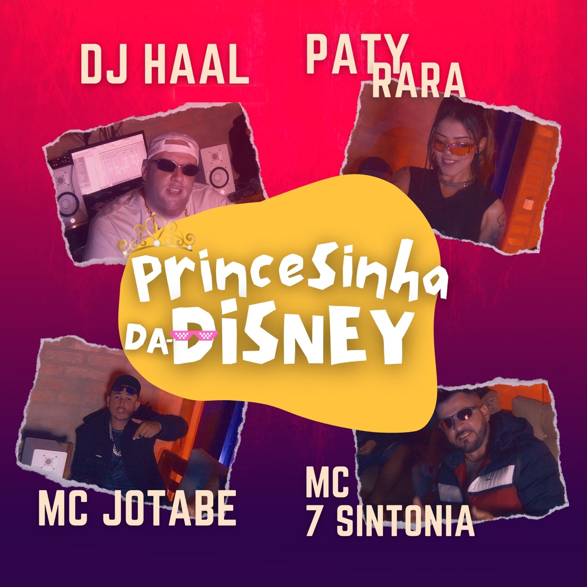 Princesinha Da Disney - Single by DJ Haal, Paty Rara, MC Jotabe & Mc 7Sintonia album cover