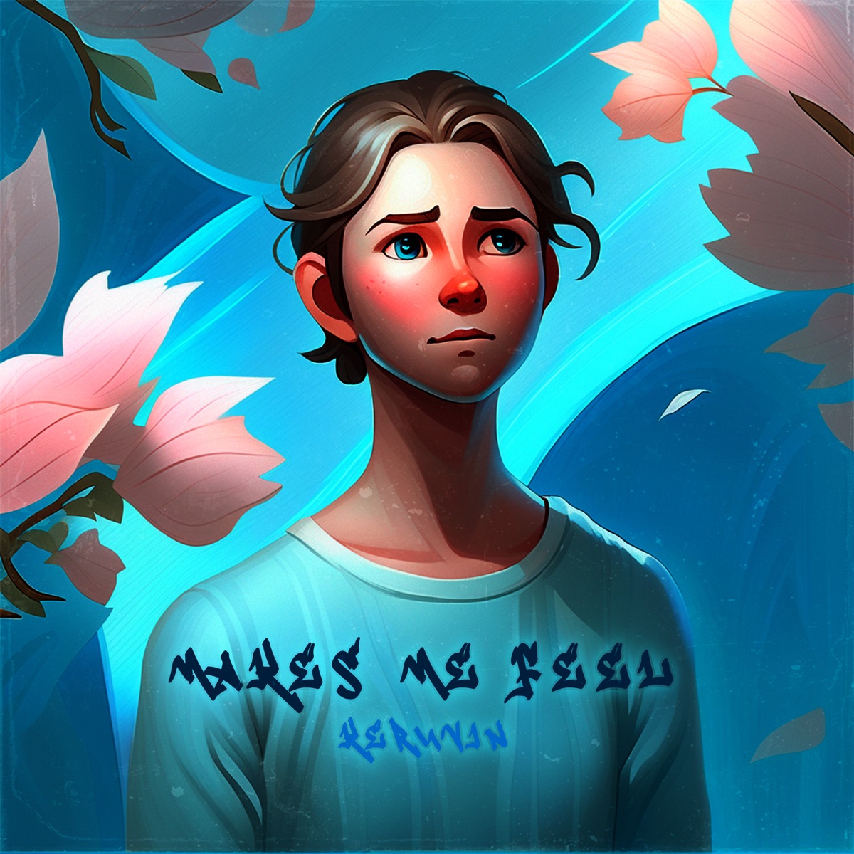 Makes Me Feel - Single by Keruvin album cover