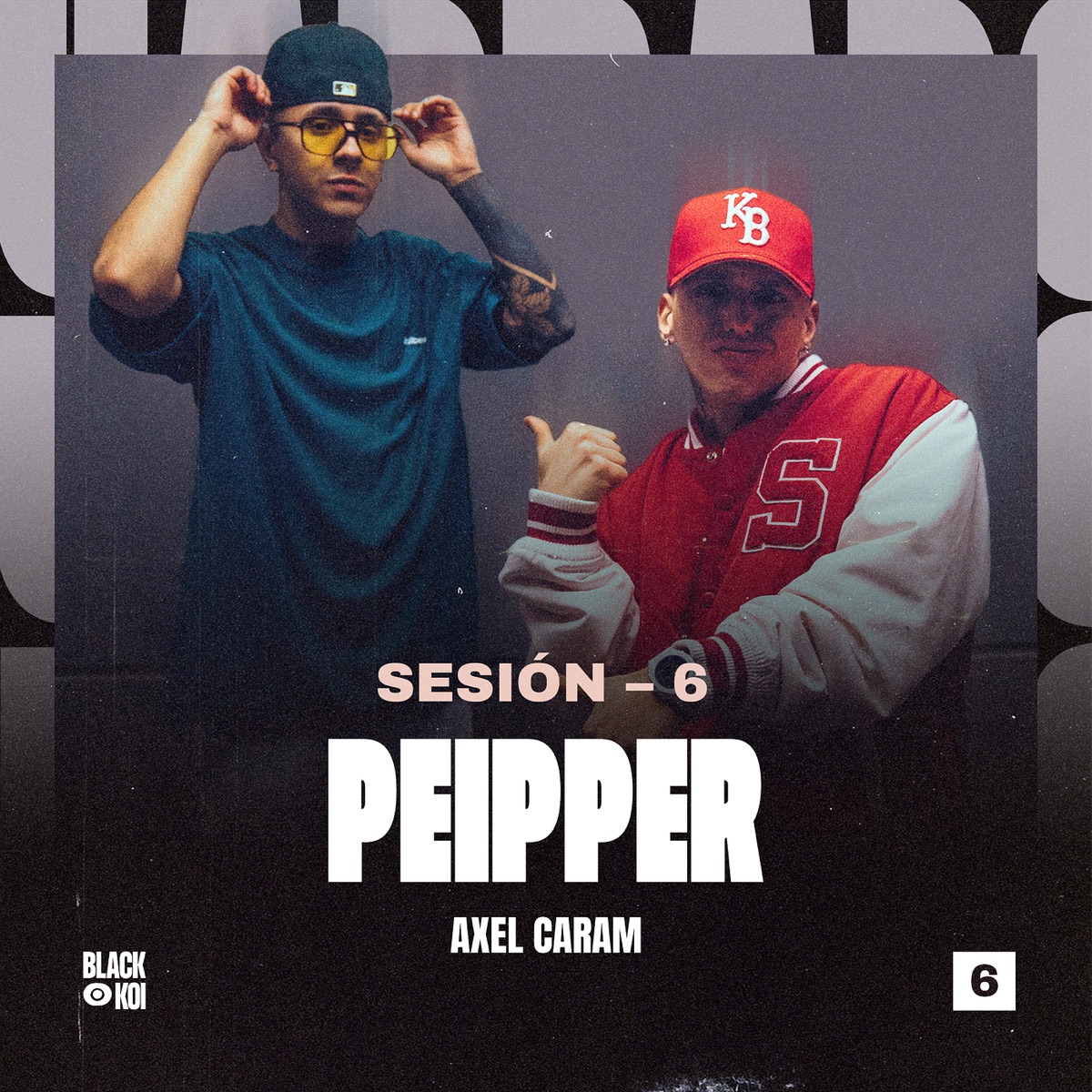Sesión - 6 - Single by Axel Caram & Peipper album cover