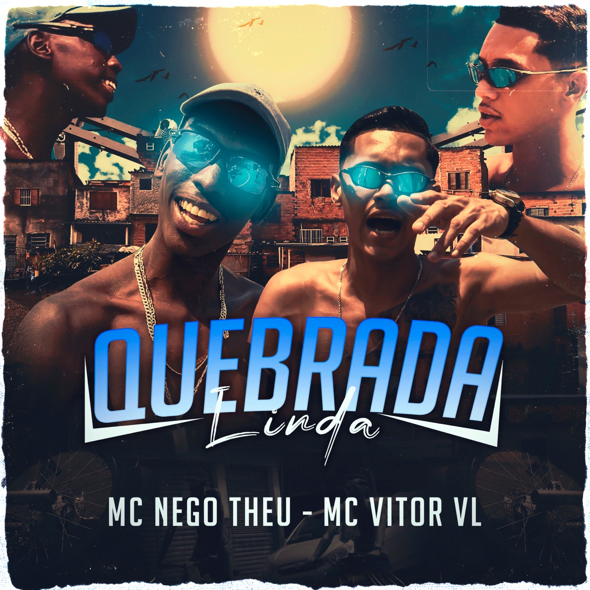 Quebrada Linda - Single by MC Vitor VL & MC NEGO THEU album cover