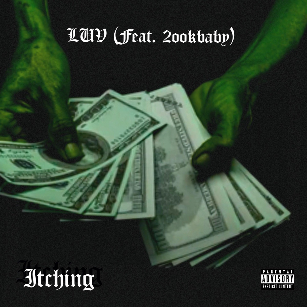 Itching (feat. 2Ook Baby) - Single by LUV album cover