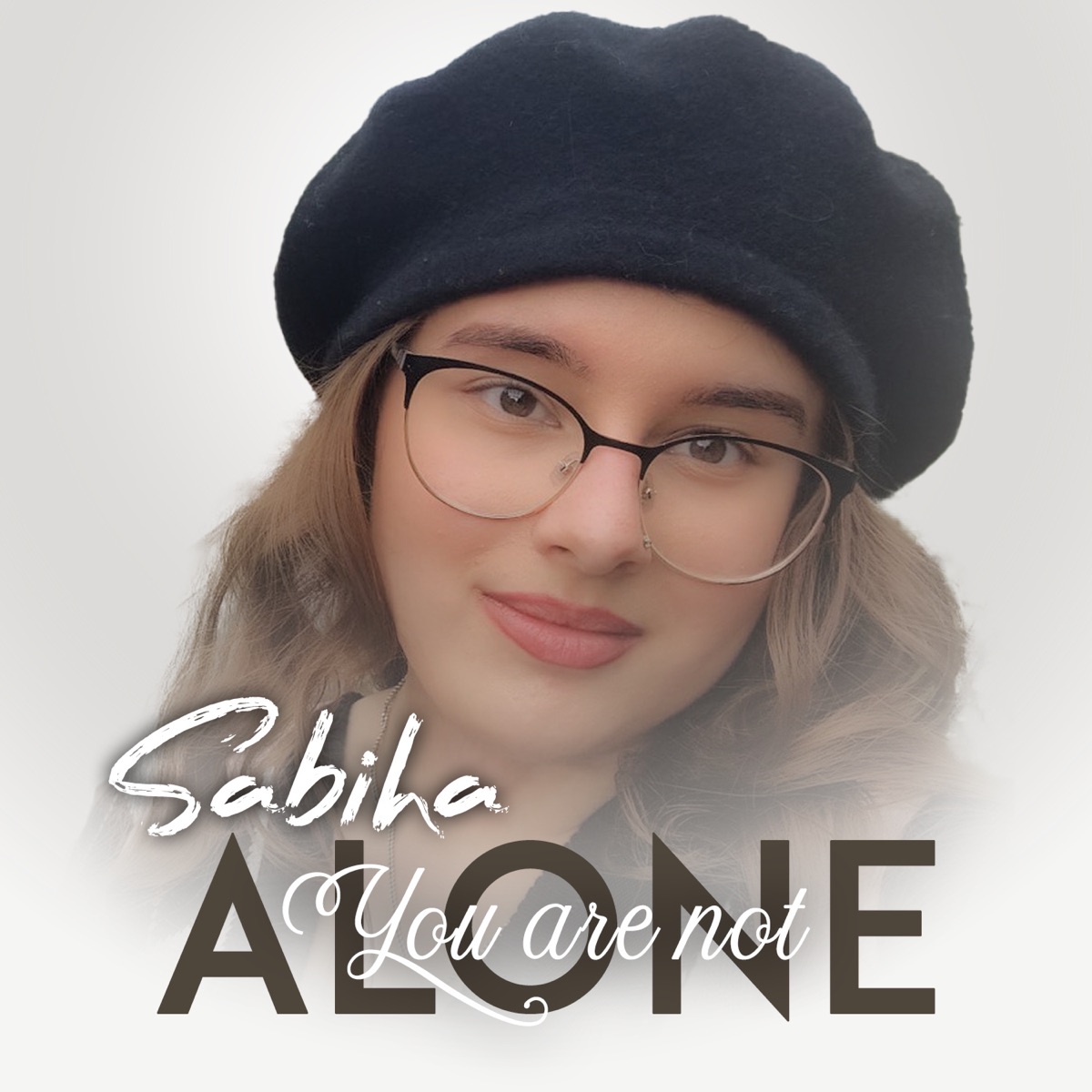 You Are Not Alone (feat. Ahmad Jawed) - Single by Sabiha album cover