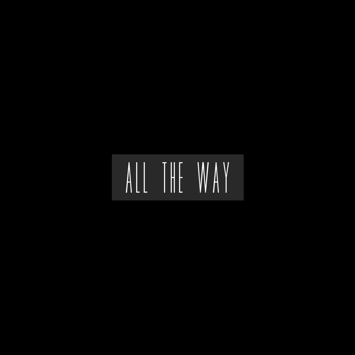 All the Way (feat. Z.Woods) - Single by David So album cover