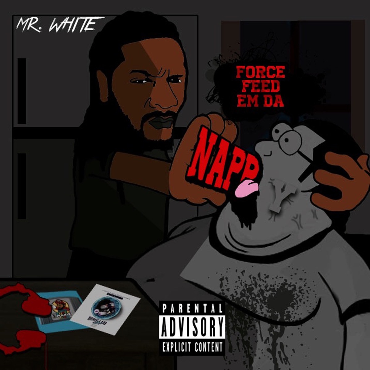 Force Feed 'Em da Nappy - Single by Mr. White album cover