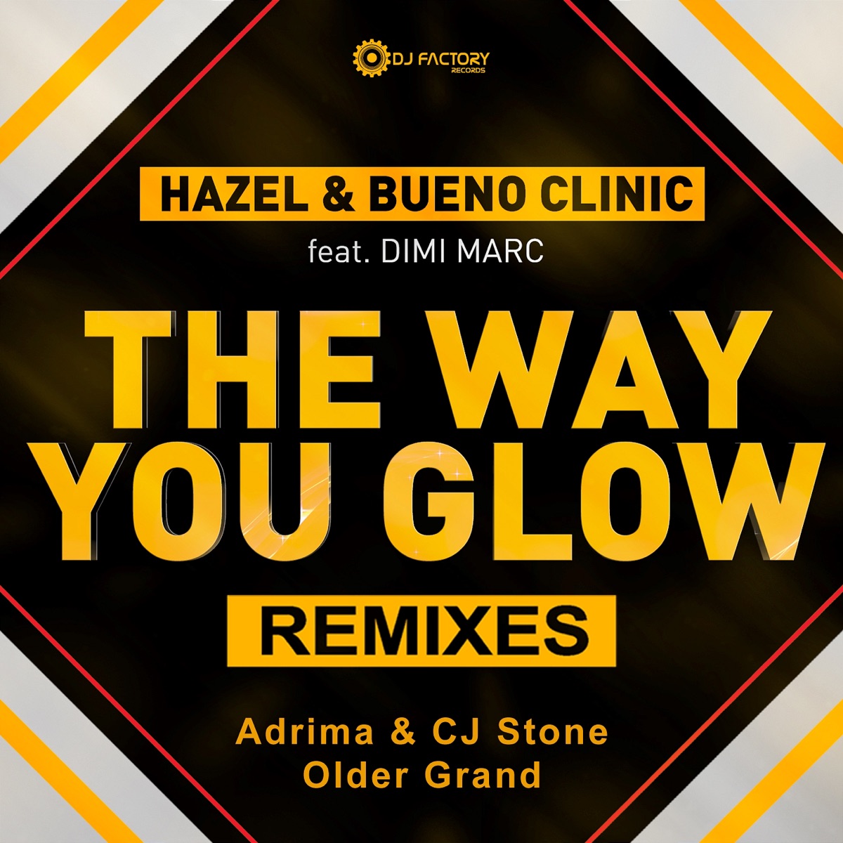 The Way You Glow [feat. Dimi Marc] [Remixes] - Single by Hazel & Bueno Clinic album cover