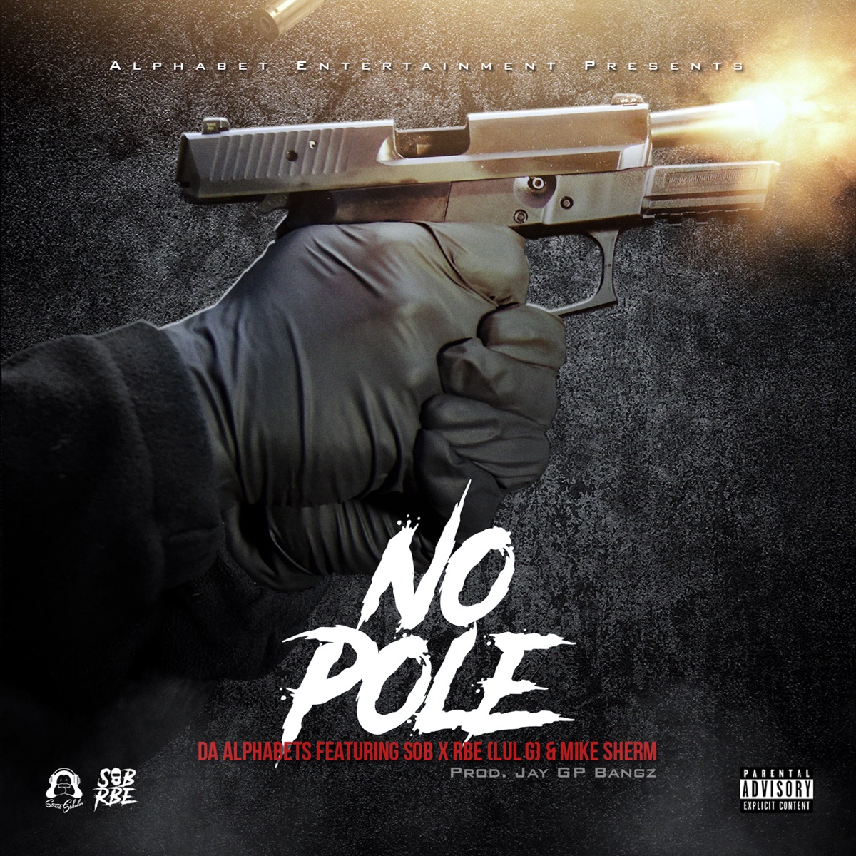 No Pole (feat. SOB X RBE & Mike Sherm) - Single by Da Alphabets album cover