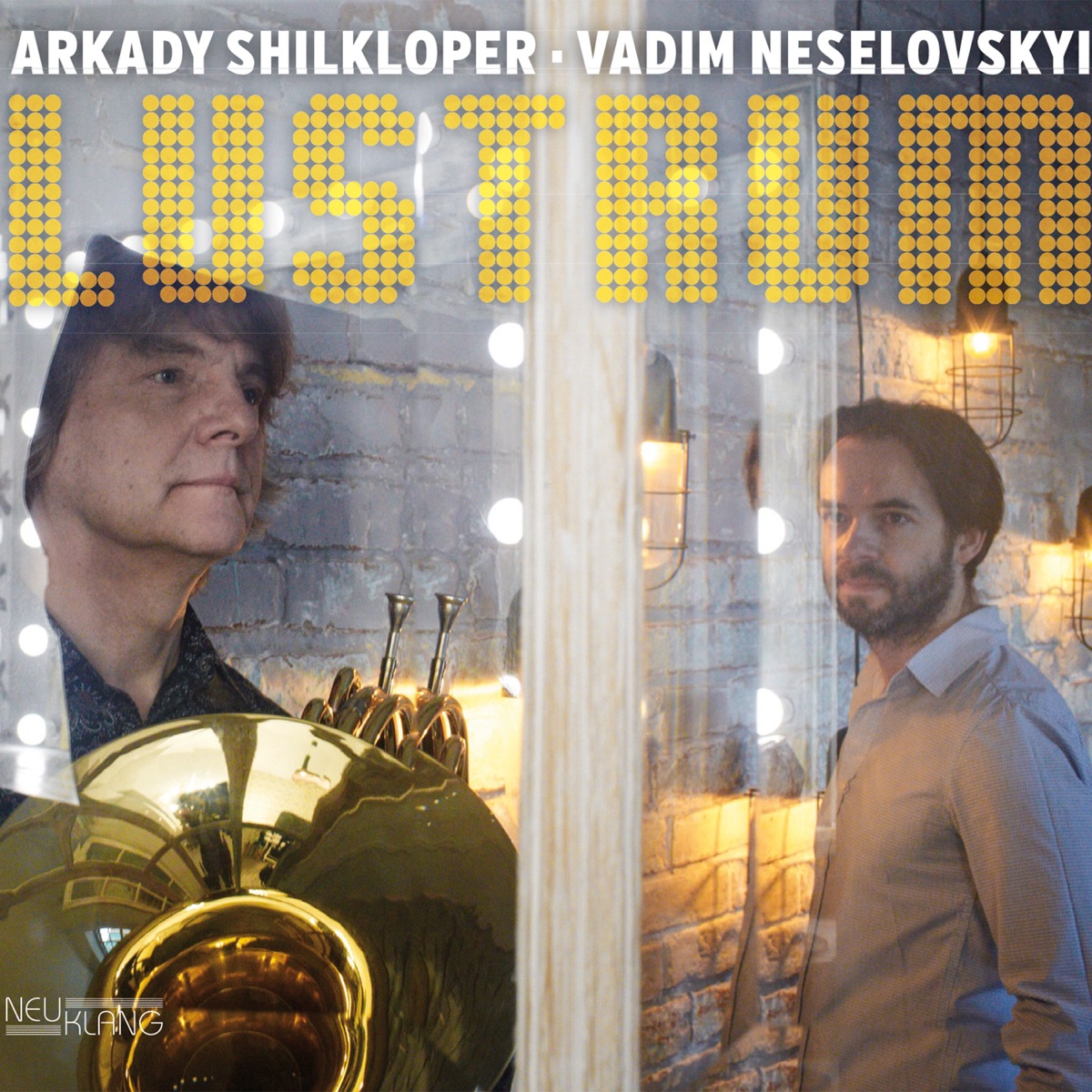 Lustrum by Arkady Shilkloper & Vadim Neselovskyi album cover