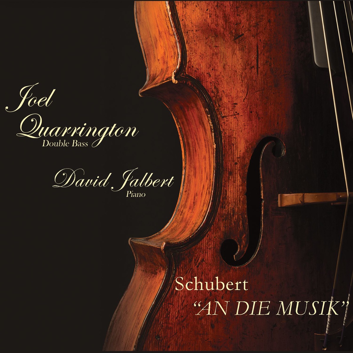 Schubert: An Die Musik by Joel Quarrington & David Jalbert album cover