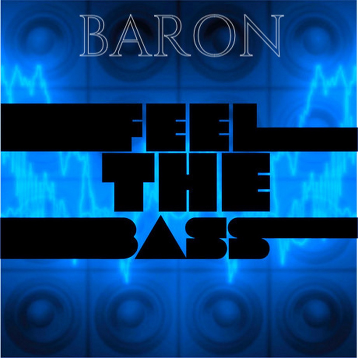Feel the Bass - Single by Baron album cover