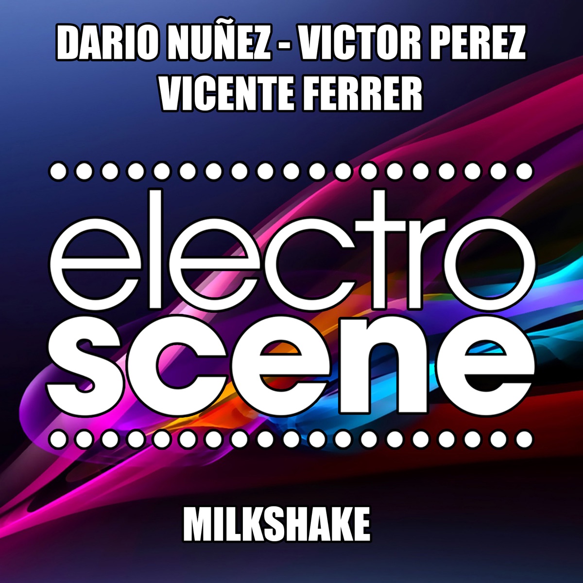 Milkshake - Single by Dario Nuñez, Vicente Ferrer & Victor Perez album cover