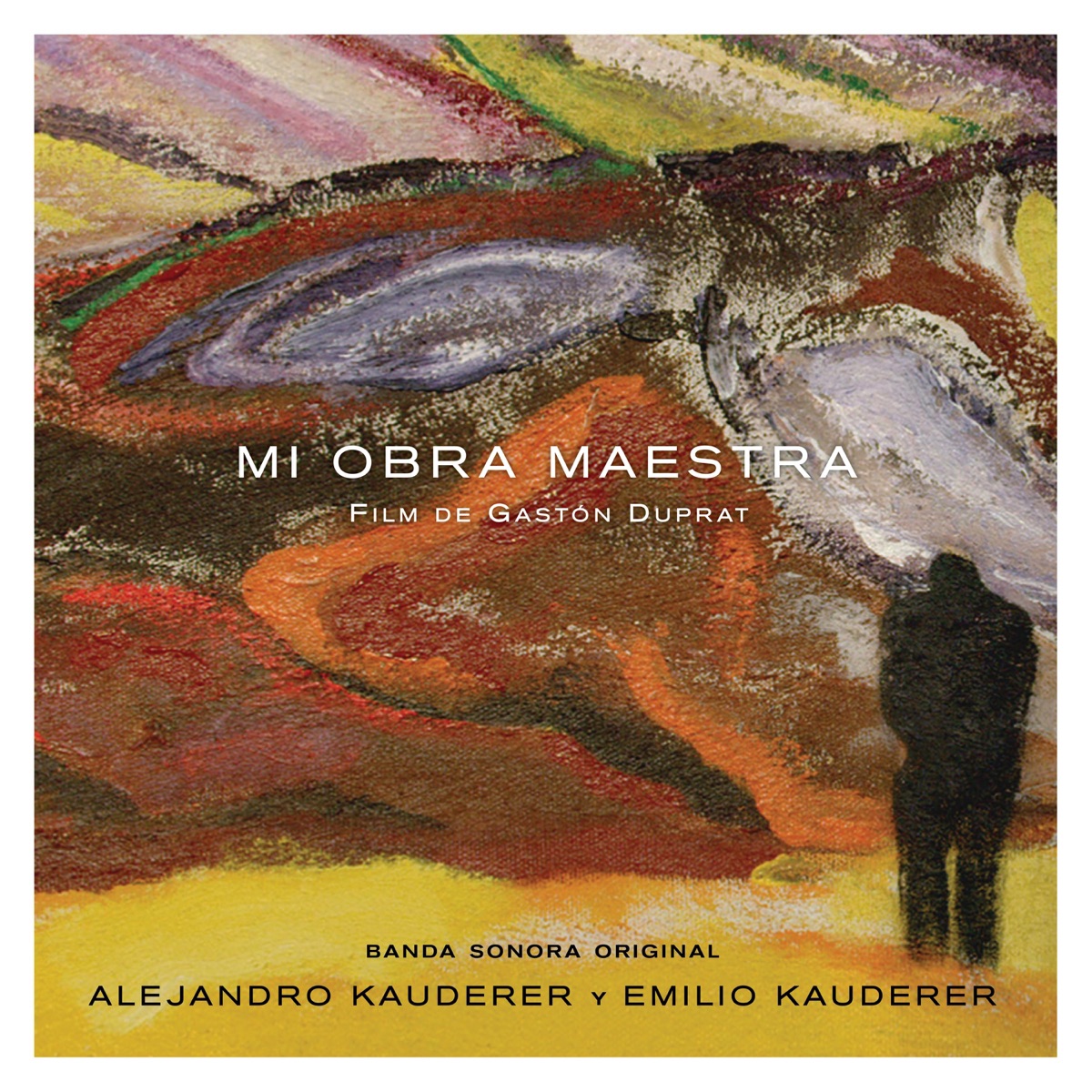 Mi Obra Maestra (Original Soundtrack) by Alejandro Kauderer & Emilio Kauderer album cover