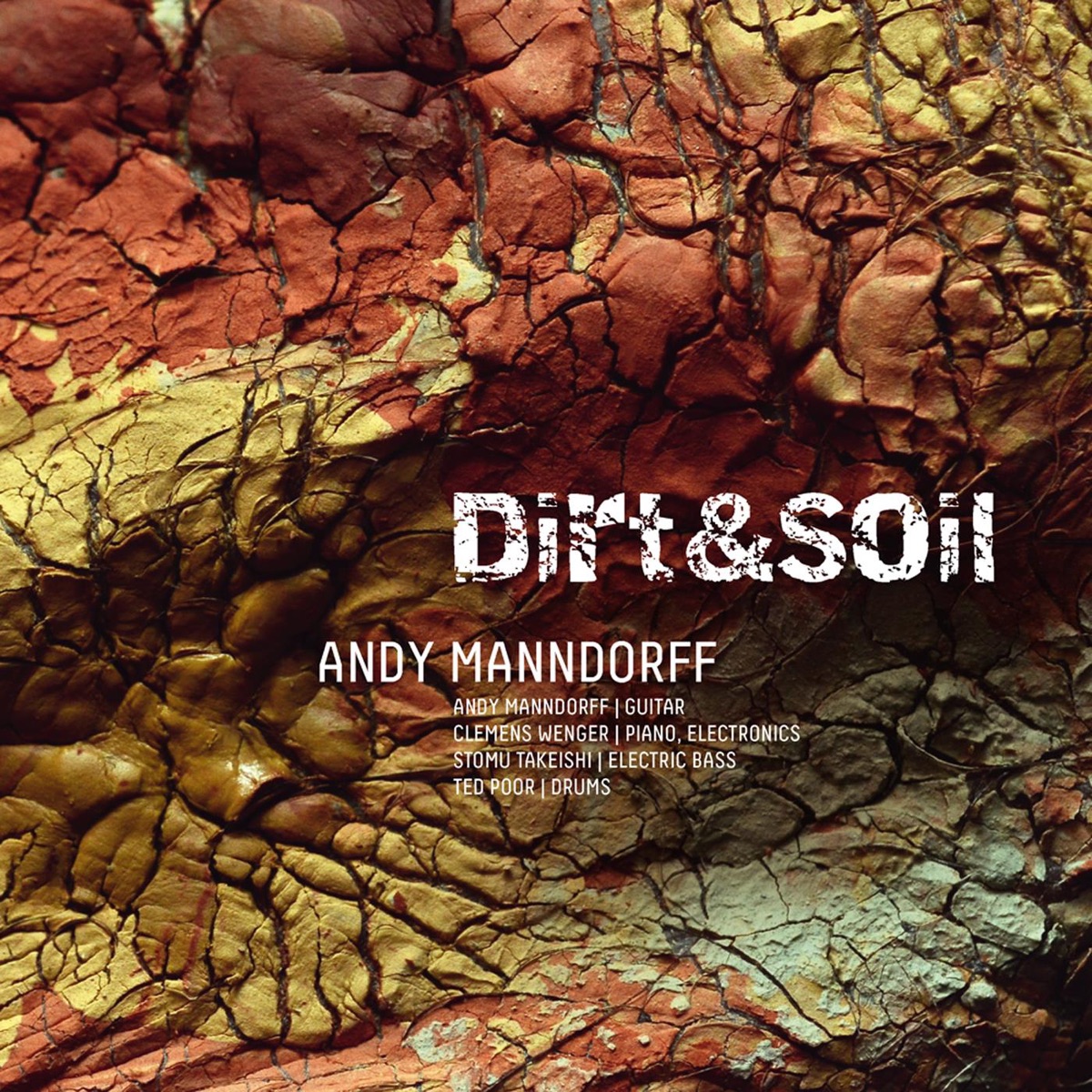 Dirt & Soil by Andy Manndorff album cover