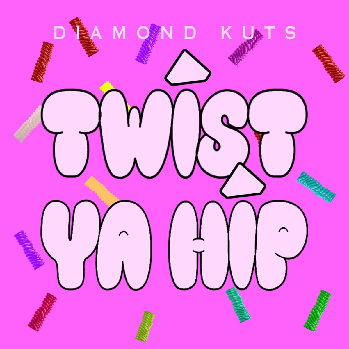 Twist Ya Hip - Single by DJ Diamond Kuts album cover