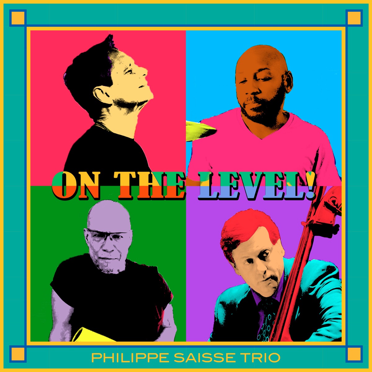 On the Level! (feat. Marc Antoine, Rhett George, Tim Akers & the Smoking Section, Vanessa Falabella, Kelli Sae & Larry Braggs) by Philippe Saisse Trio album cover